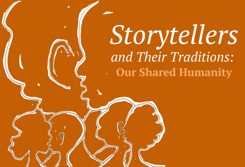 Storytellers and their traditions: our shared humanity