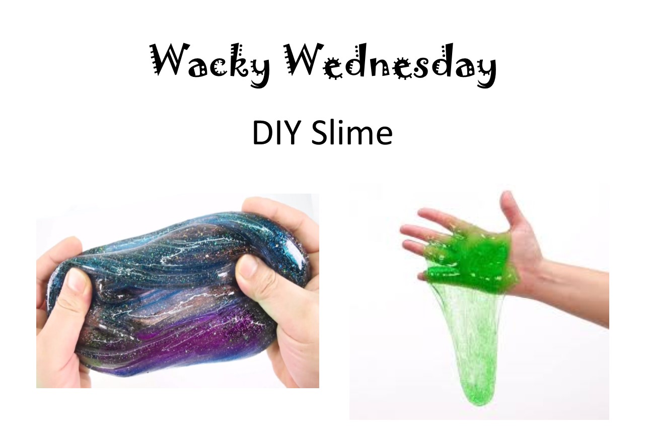 Wacky Wednesday  DIY Slime