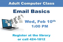 Adult computer class email basics Wednesday February 10th at 1:00 PM Registration is required