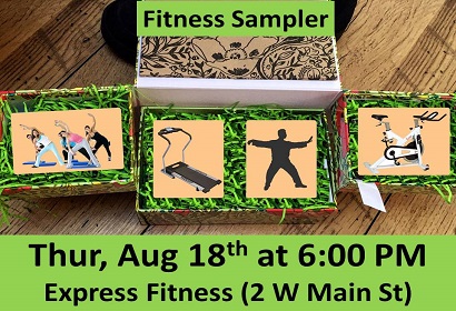 Fitness Sampler Thursday August 18th at 6:00 PM Express Fitness (2 West Main Street)