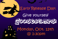 early release day give yourself goosebumps monday october 12th at 1:30pm