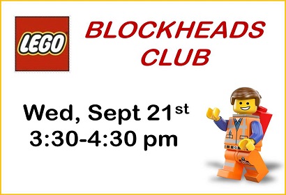 Lego Blockheads Club Wednesday September 21st from 3:30-4:30 pm