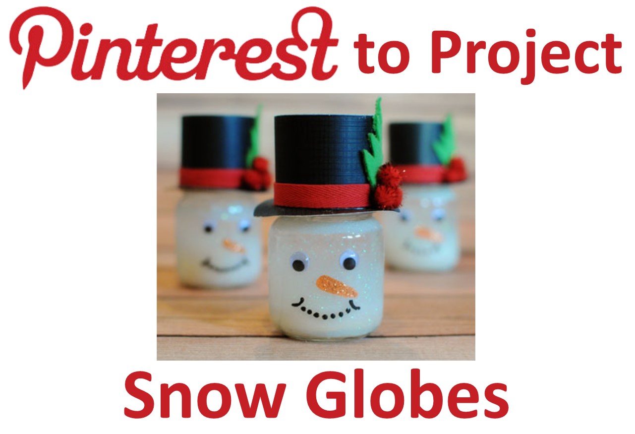 Pinterest to Project: Snow Globes