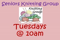 Seniors Knitting Group Tuesdays at 10am