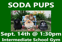 Soda Pups Sept. 14th at 1:30pm Intermediate School Gym