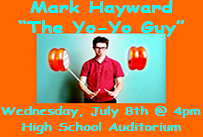 Mark Hayward the yo-yo guy Wednesday July 8th at 4pm Belleville High School Auditorium