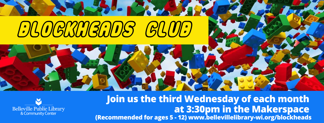 Blockheads Club on the third Wednesday of each month at 3:30pm
