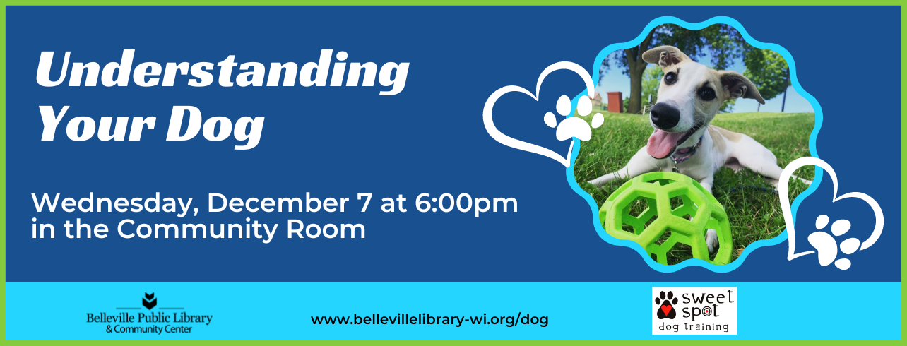 Understanding Your Dog on Wednesday, December 7 at 6:00pm
