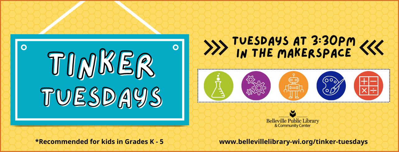 Tinker Tuesdays: Weekly at 3:30pm