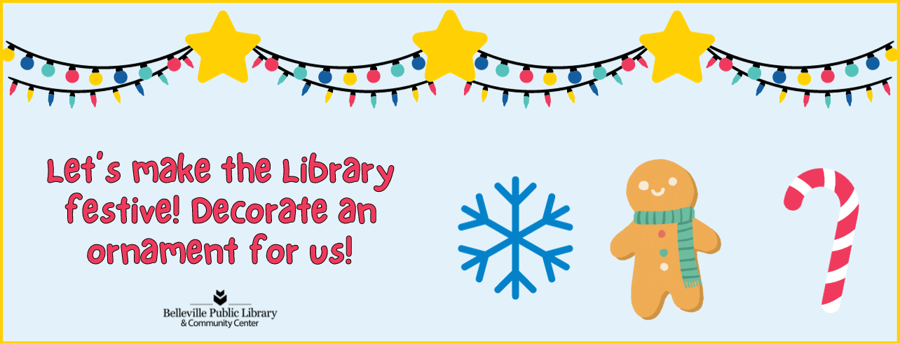 Let's Make the Library Festive! Decorate an Ornament for Us!