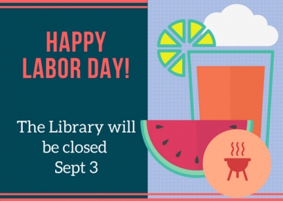We will be closed for Labor Day