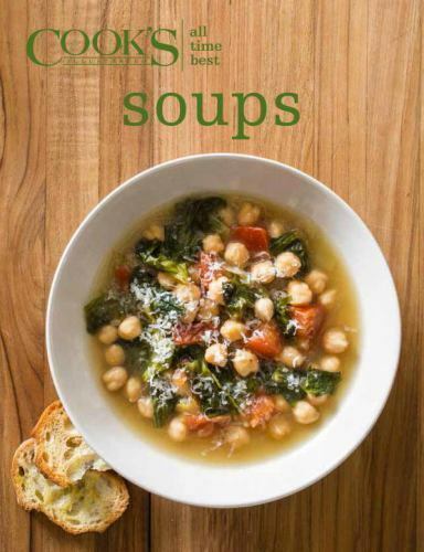 Cooks' Illustrated All Time Best Soups