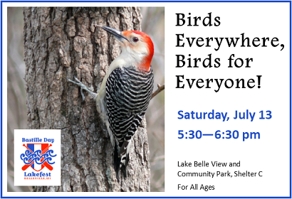 Birds Everywhere, Saturday, July 13, 2019 at 5:30 pm at Lake Belle View and Community Park