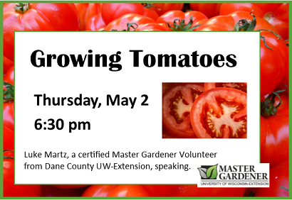 Growing Tomatoes Thursday, May 2, 2019 at 6:30 pm