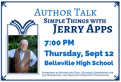 Author Talk Simple Things with Jerry Apps, Thursday, September 12, 2019 at 7:00 pm, Belleville High School, 635 W. Church St