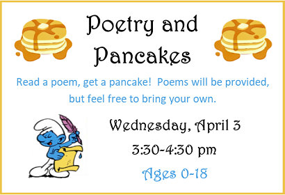 Poetry and Pancakes, Wednesday, April 3, 2019 at 3:30 pm