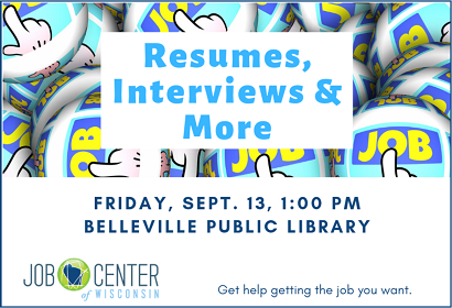 Resumes, Interviews & More. Friday, September 13 at 1:00 pm