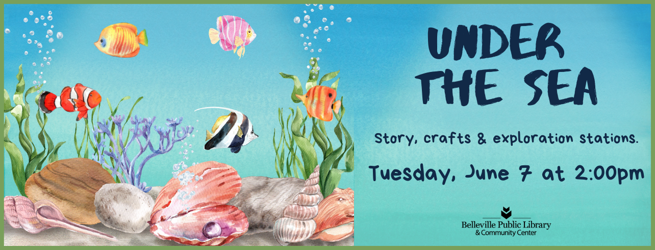 Join us for Under the Sea on Tuesday, June 7 at 2:00pm