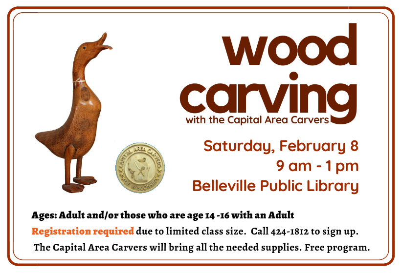 Woodcarving with the Capital Area Carvers Saturday, February 8, 2020 fom 9:00 am to 1:00 pm.  Registration Required.