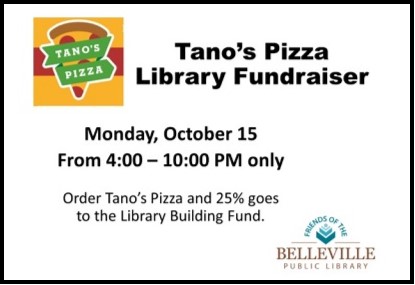 Tano's Pizza Library Fundraiser Monday, October 15, 4:00- 10:00 pm (Belleville Only)