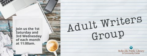 Join us the 1st Saturday and 3rd Wednesday of each month at 11:00am for Adult Writers Group!