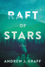 Raft of Stars by Andrew J. Graff